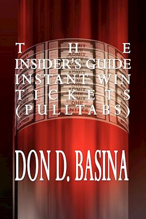The Insider's Guide Instant Win Tickets (Pulltabs)