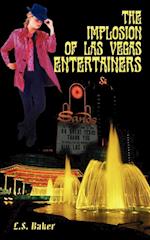 The Implosion of Las Vegas Entertainers