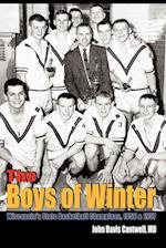 The Boys of Winter: Wisconsin's State Basketball Champions, 1956 & 1957 