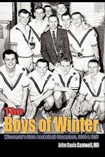 The Boys of Winter: Wisconsin's State Basketball Champions, 1956 & 1957 