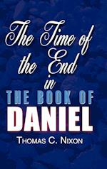 The Time of the End in the Book of Daniel