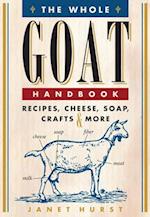 The Whole Goat Handbook
