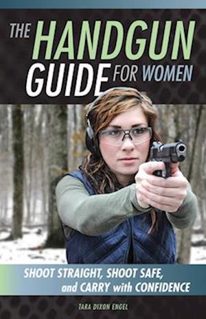 The Handgun Guide for Women