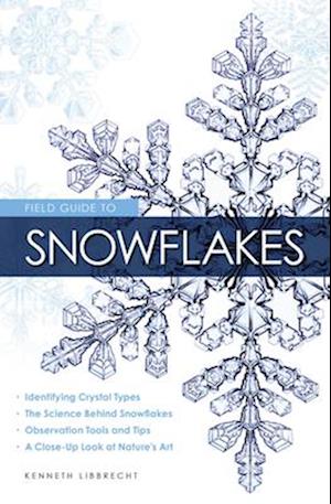 Field Guide to Snowflakes