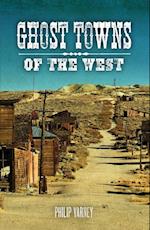 Ghost Towns of the West