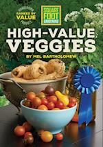Square Foot Gardening High-Value Veggies : Homegrown Produce Ranked by Value