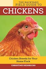 Backyard Field Guide to Chickens