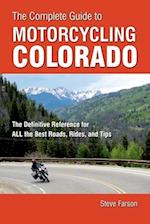The Complete Guide to Motorcycling Colorado