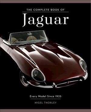 The Complete Book of Jaguar : Every Model Since 1935
