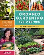 Organic Gardening for Everyone