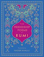 The Friendship Poems of Rumi : Translated by Nader Khalili