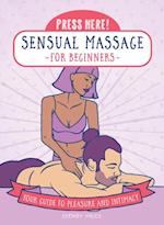 Press Here! Sensual Massage for Beginners