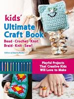 Kids Ultimate Craft Book for Anytime, Anywhere Creative Fun