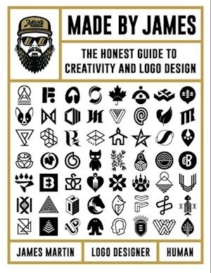 Made by James : The Honest Guide to Creativity and Logo Design