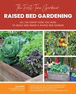 The First-Time Gardener: Raised Bed Gardening