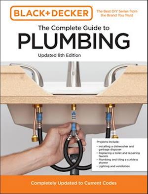 Black and Decker The Complete Guide to Plumbing 8th Edition