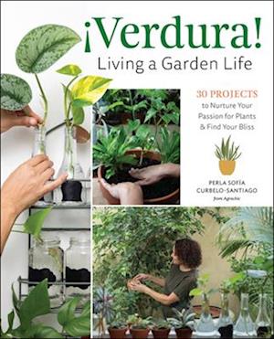 ¡Verdura! – Living a Garden Life