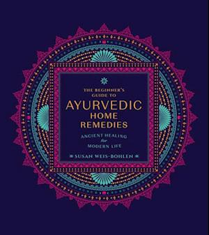 Beginner's Guide to Ayurvedic Home Remedies