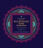 The Beginner's Guide to Ayurvedic Home Remedies : Ancient Healing for Modern Life