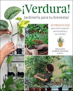 ¡Verdura! - Jardinería Para Tu Bienestar