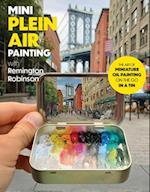 Mini Plein Air Painting with Remington Robinson