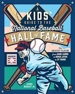 A Kids' Guide to the National Baseball Hall of Fame