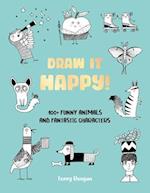 Draw It Happy!