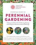 American Horticultural Society Essential Guide to Perennial Gardening