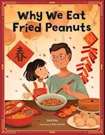 Why We Eat Fried Peanuts