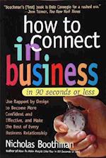 How to Connect in Business in 90 Seconds or Less