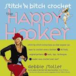 Stitch 'n Bitch Crochet: The Happy Hooker