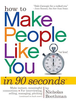 How to Make People Like You in 90 Seconds or Less  [Pb]