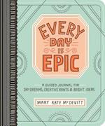 Every Day Is Epic
