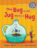 #1 the Bug in the Jug Wants a Hug