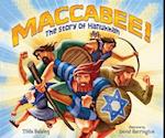 Maccabee! The Story of Hanukkah