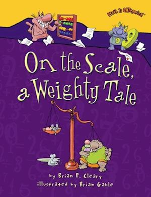 On the Scale, a Weighty Tale