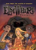 The ElseWhere Chronicles 3: The Master of Shadows