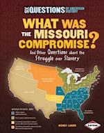 What Was the Missouri Compromise?