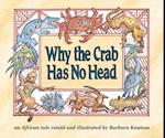 Why the Crab Has No Head