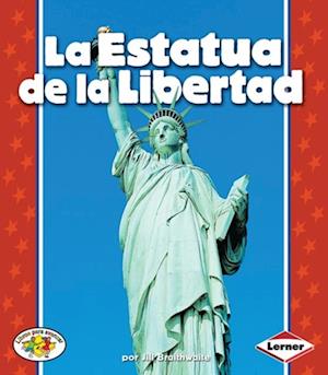 La Estatua de la Libertad (The Statue of Liberty)