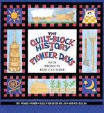 Quilt-Block History of Pioneer Days