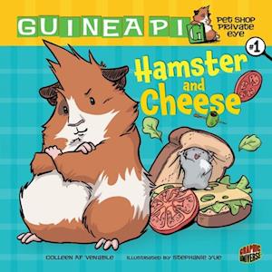 Hamster and Cheese