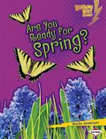 Are You Ready for Spring?