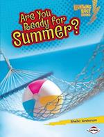 Are You Ready for Summer?