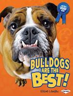 Bulldogs Are the Best!