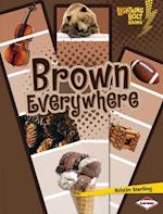 Brown Everywhere