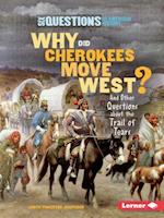 Why Did Cherokees Move West?