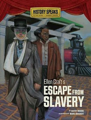 Ellen Craft's Escape from Slavery