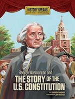 George Washington and the Story of the U.S. Constitution