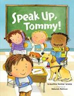 Speak Up, Tommy!